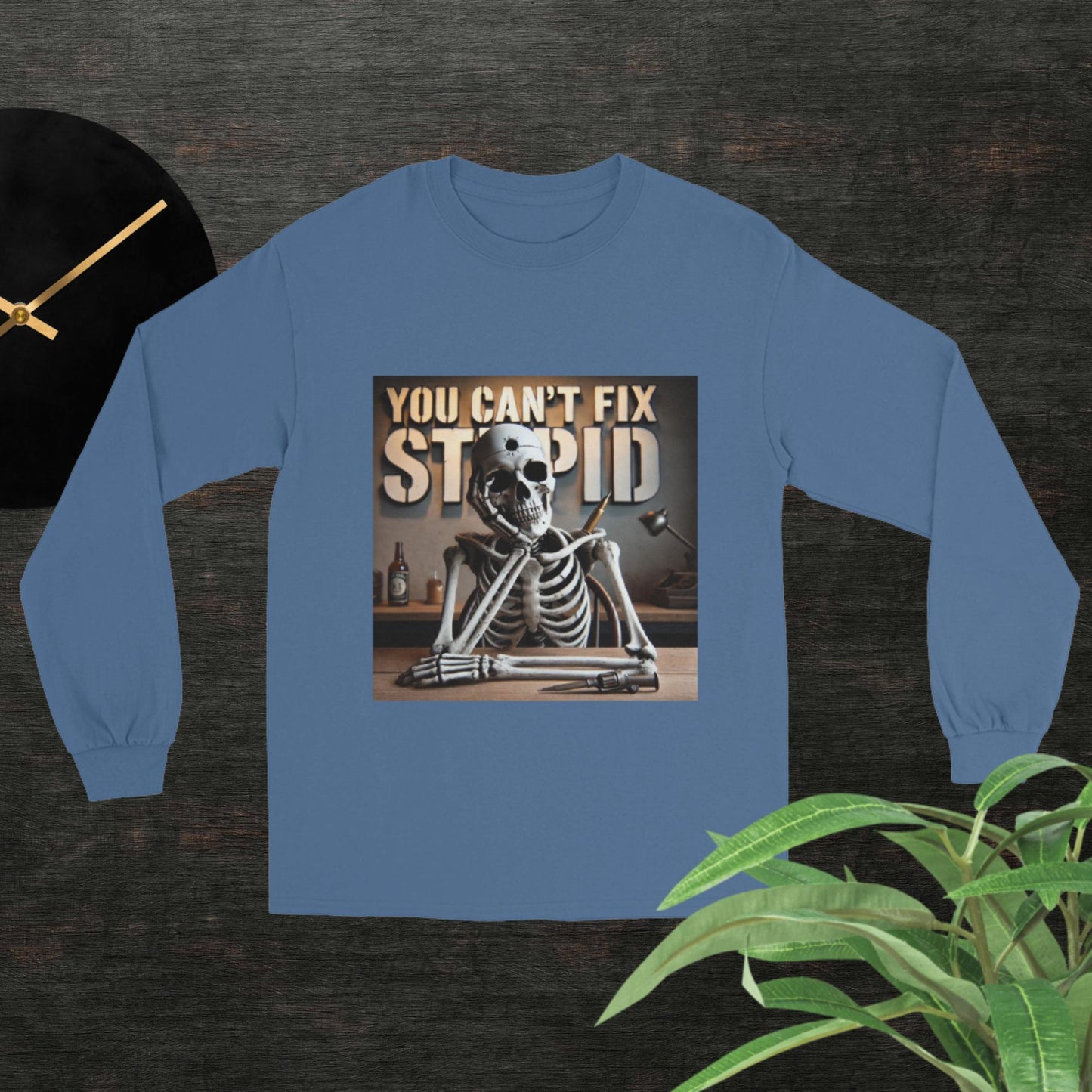 Cant Fix Stupid Men’s Long Sleeve Shirt